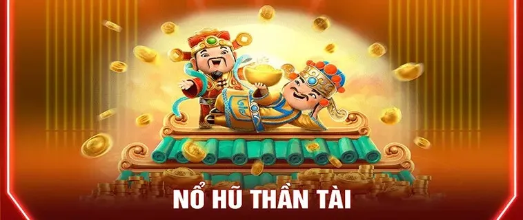 Rước Lộc Thần Tài Với Game Nổ Hũ Thần Tài 12Bet Cực Dễ 2 Rước Lộc Thần Tài Với Game Nổ Hũ Thần Tài 12Bet Cực Dễ